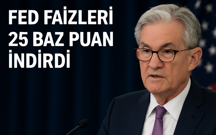 FED 25 Baz Puan Faiz İndirdi. Başkan Powell'dan Dikkat Çeken Açıklamaları haber görseli